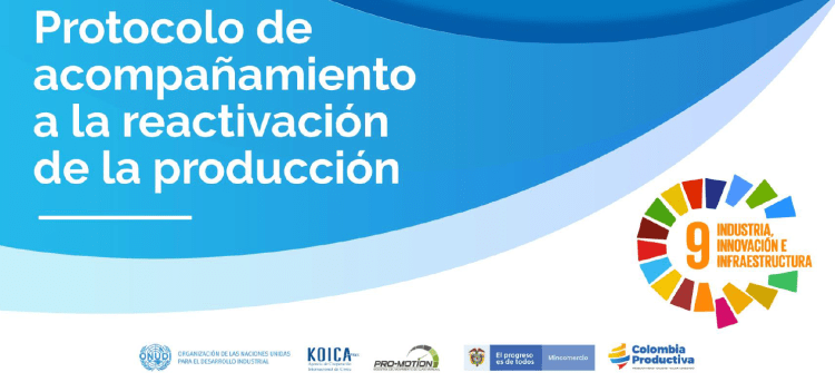 Protocolo de acompañamiento a la reactivación de la&nbsp;producción