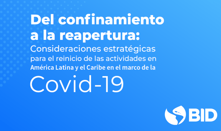 Del confinamiento a la&nbsp;reapertura